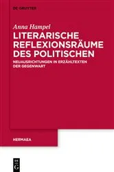 Book cover of Literarische Reflexionsräume des Politischen by Anna Hampel