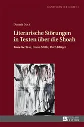 Book cover of Literarische Stoerungen in Texten ueber die Shoah by Brigitte Jirku