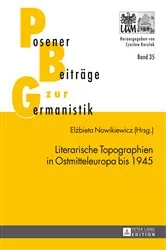 Book cover of Literarische Topographien in Ostmitteleuropa bis 1945 by Czeslaw Karolak