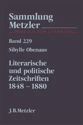 Book cover of Literarische und politische Zeitschriften 1848-1880 by Sibylle Obenaus
