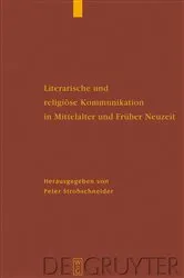 Book cover of Literarische und religiöse Kommunikation in Mittelalter und Früher Neuzeit by Peter Strohschneider