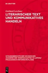 Book cover of Literarischer Text und kommunikatives Handeln by Gotthard Lerchner