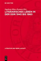 Book cover of Literarisches Leben in der DDR 1945 bis 1960 by Ingeborg Münz-Koenen