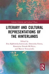 Book cover of Literary and Cultural Representations of the Hinterlands by Ewa Kębłowska-Ławniczak