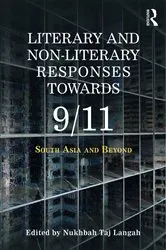 Book cover of Literary and Non-literary Responses Towards 9/11 by Nukhbah Taj Langah