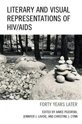 Book cover of Literary and Visual Representations of HIV/AIDS by Aimee Pozorski