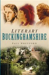 Book cover of Literary Buckinghamshire by Paul Wreyford