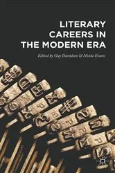 Book cover of Literary Careers in the Modern Era by Guy Davidson