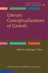 Book cover of Literary Conceptualizations of Growth by Roberta Trites