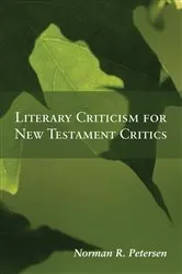 Book cover of Literary Criticism for New Testament Critics by Norman R. Petersen