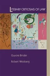 Book cover of Literary Criticisms of Law by Guyora Binder