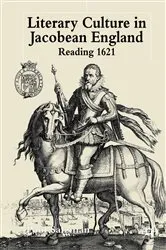 Book cover of Literary Culture in Jacobean England by P. Salzman