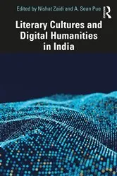 Book cover of Literary Cultures and Digital Humanities in India by Nishat Zaidi