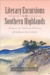 Book cover of Literary Excursions in the Southern Highlands by George Ellison