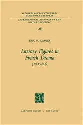 Book cover of Literary Figures in French Drama (1784–1834) by Unknown