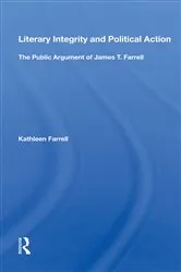 Book cover of Literary Integrity And Political Action by Kathleen Farrell