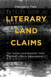 Book cover of Literary Land Claims by Margery Fee