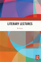Book cover of Literary Lectures by BI Feiyu