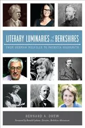 Book cover of Literary Luminaries of the Berkshires by Bernard A. Drew