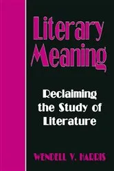 Book cover of Literary Meaning by Wendall V. Harris