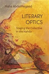 Book cover of Literary Optics by Maha AbdelMegeed