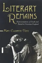 Book cover of Literary Remains by Mary Elizabeth Hotz