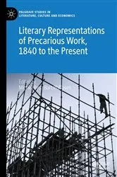 Book cover of Literary Representations of Precarious Work, 1840 to the Present by Michiel Rys
