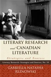 Book cover of Literary Research and Canadian Literature by Gabriella Reznowski