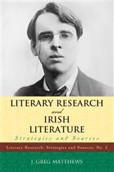 Book cover of Literary Research and Irish Literature by Greg J. Matthews