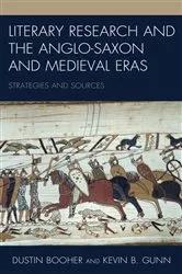 Book cover of Literary Research and the Anglo-Saxon and Medieval Eras by Dustin Booher