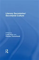 Book cover of Literary Secretaries/Secretarial Culture by Leah Price