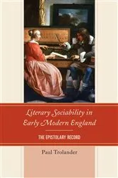 Book cover of Literary Sociability in Early Modern England by Paul Trolander
