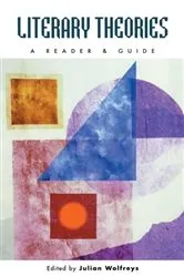 Book cover of Literary Theories: A Reader and Guide by Julian Wolfreys