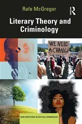 Book cover of Literary Theory and Criminology by Rafe McGregor
