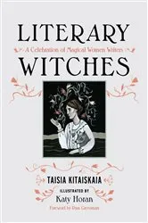 Book cover of Literary Witches by Taisia Kitaiskaia