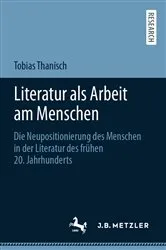 Book cover of Literatur als Arbeit am Menschen by Tobias Thanisch