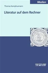 Book cover of Literatur auf dem Rechner by Thomas Kamphusmann