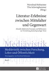 Book cover of Literatur-Erlebnisse zwischen Mittelalter und Gegenwart by Wernfried Hofmeister