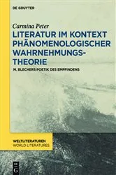Book cover of Literatur im Kontext phänomenologischer Wahrnehmungstheorie by Carmina Peter