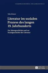 Book cover of Literatur im sozialen Prozess des langen 19. Jahrhunderts by Jörg Schönert