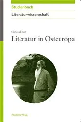 Book cover of Literatur in Osteuropa by Christa Ebert