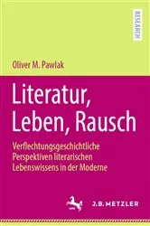 Book cover of Literatur, Leben, Rausch by Oliver M. Pawlak