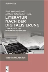 Book cover of Literatur nach der Digitalisierung by Elias Kreuzmair
