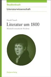 Book cover of Literatur um 1800 by Harald Tausch
