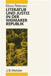 Book cover of Literatur und Justiz in der Weimarer Republik by Klaus Petersen