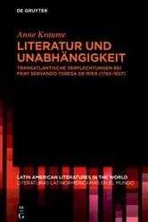 Book cover of Literatur und Unabhängigkeit by Anne Kraume
