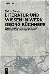 Book cover of Literatur und Wissen im Werk Georg Büchners by Gideon Stiening