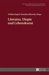Book cover of Literatur, Utopie und Lebenskunst by Artur Pelka