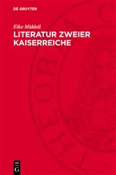 Book cover of Literatur zweier Kaiserreiche by Eike Middell