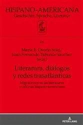 Book cover of Literatura, diálogos y redes trasatlánticas by María E. Osorio Soto